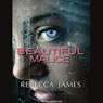 Beautiful Malice: A Novel