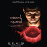 Wizard Squared: Rogue Agent, Book 3