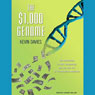 The $1,000 Genome: The Revolution in DNA Sequencing and the New Era of Personalized Medicine