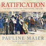 Ratification: The People Debate the Constitution, 1787-1788