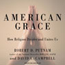American Grace: How Religion Divides and Unites Us