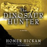 The Dinosaur Hunter: A Novel