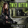 Twice Bitten: Chicagoland Vampires, Book 3