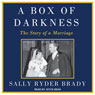 A Box of Darkness: The Story of a Marriage
