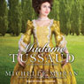 Madame Tussaud: A Novel of the French Revolution