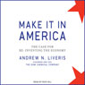 Make It in America: The Case for Re-Inventing the Economy