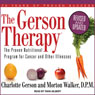 The Gerson Therapy: The Proven Nutritional Program for Cancer and Other Illnesses
