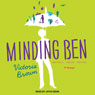 Minding Ben: A Novel