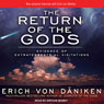 The Return of the Gods: Evidence of Extraterrestrial Visitations
