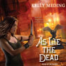As Lie the Dead: Dreg City Series, Book 2