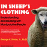 In Sheep's Clothing: Understanding and Dealing with Manipulative People