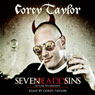 Seven Deadly Sins: Settling the Argument Between Born Bad and Damaged Good