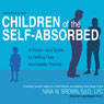 Children of the Self-Absorbed: A Grown-Up's Guide to Getting Over Narcissistic Parents