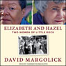 Elizabeth and Hazel: Two Women of Little Rock