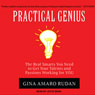 Practical Genius: The Real Smarts You Need to Get Your Talents and Passions Working for You