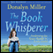 The Book Whisperer: Awakening the Inner Reader in Every Child