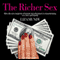 The Richer Sex: How the New Majority of Female Breadwinners Is Transforming Sex, Love and Family