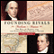 Founding Rivals: Madison vs. Monroe, the Bill of Rights, and the Election that Saved a Nation