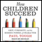 How Children Succeed: Grit, Curiosity, and the Hidden Power of Character