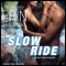 Slow Ride: Fast Track, Book 5