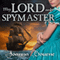 My Lord and Spymaster: Spymaster