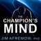 The Champion's Mind: How Great Athletes Think, Train, and Thrive