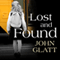Lost and Found: The True Story of Jaycee Lee Dugard and the Abduction That Shocked the World
