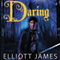 Daring: Pax Arcana, Book 2