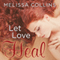 Let Love Heal: Love, Book 3