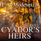 Cyador's Heirs: Saga of Recluce, Book 17