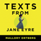 Texts from Jane Eyre: And Other Conversations with Your Favorite Literary Characters