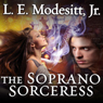 The Soprano Sorceress: Spellsong Cycle, Book 1