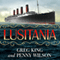 Lusitania: Triumph, Tragedy, and the End of the Edwardian Age