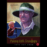 Fishing with Grandpapa: The Most Important Rules