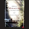 Special Miracles at Journey's End