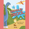 Dinosaur Drool