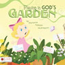 Playing in God's Garden