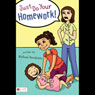 Just Do Your Homework!