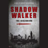 Shadow Walker: The Beginning