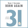 How I Became Born Again: And Other Miracles & Testimonials