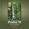 Psalm 91: The Dweller