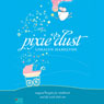 Pixie Dust: Magical Insights for Childbirth and Life with Little One