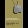 Finding Myself: A Soldier's Recovery from Betrayal, Embattlement, & Divorce