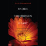 Inside the Broken Heart: Grief Understanding for Widows and Widowers