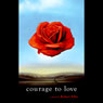 Courage to Love