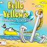 Bello Yellow's Amazing Surprise