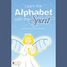 Learn the Alphabet with the Spirit