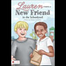 Lauren Meets a New Friend in the Schoolyard