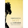Christianity Is Not for Cowards