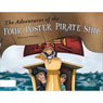 The Adventures of the Four Poster Pirate Ship